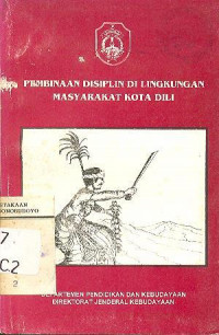 PEMBINAAN DISIPLIN DI LINGKUNGAN MASYARAKAT KOTA DILI