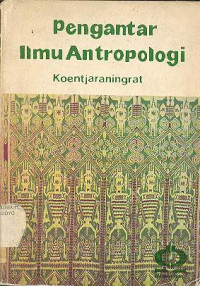 PENGANTAR ILMU ANTROPOLOGI