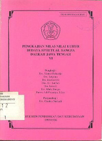 PENGKAJIAN NILAI-NILAI LUHUR BUDAYA SPIRITUAL BANGSA DAERAH JAWA TENGAH VI