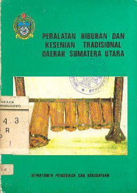 PERALATAN HIBURAN DAN KESENIAN TRADISIONAL DAERAH SUMATERA UTARA