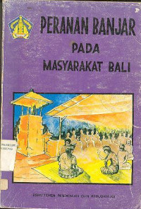 PERANAN BANJAR PADA MASYARAKAT BALI