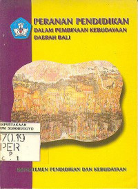 PERANAN PENDIDIKAN DALAM PEMBINAAN KEBUDAYAAN DAERAH BALI