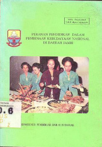 PERANAN PENDIDIKAN DALAM PEMBINAAN KEBUDAYAAN NASIONAL DI DAERAH JAMBI