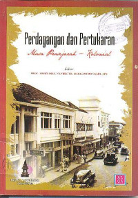 Perdagangan dan Pertukaran; Masa Prasejarah-Kolonial