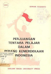 PERJUANGAN TENTARA PELAJAR DALAM PERANG KEMERDEKAAN INDONESIA