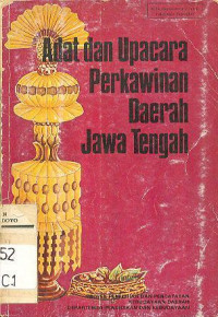 ALAT DAN UPACARA PERKAWINAN DAERAH JAWA TENGAH
