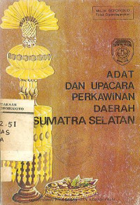 ADAT DAN UPACARA PERKAWINAN DAERAH SUMATERA SELATAN