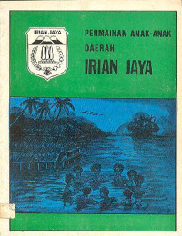 Naskah Permainan Anak-Anak Daerah Irian Jaya