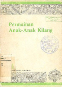 PERMAINAN ANAK - ANAK KILANG