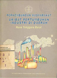 PERKEMBANGAN MASYARAKAT AKIBAT PERTUMBUHAN INDUSTRI DI DAERAH NUSA TENGGARA BARAT