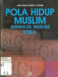 POLA HIDUP MUSLIM (MINHAJUL MUSLIM) ETIKA