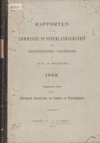 RAPPORTEN VAN DE COMMISSIE IN NEDERLANDSCH-INDIE VOOR OUDHEIDKUNDIG ONDERZOEK OP JAVA MADOERA 1908