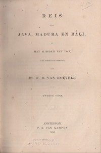 REIS OVER JAVA, MADURA EN BALI IN HET MIDDEN VAN 1847