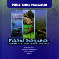 FAUNA SANGIRAN SELAMA 2,4 JUTA TAHUN TERAKHIR