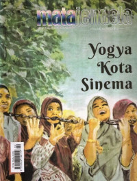 MATA JENDELA, SENI BUDAYA YOGYAKARTA VOLUME XVI NOMOR 2-2021 : YOGYA KOTA SINEMA