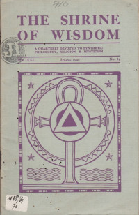 THE SHRINE OF WISDOM VOL. XXI, NO. 83, SPRING 1940
