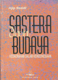 Sastera dan Budaya : Kedaerahan Dalam Keindonesiaan