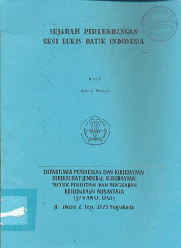 Sejarah Perkembangan Seni Lukis Batik Indonesia