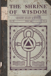 THE SHRINE OF WISDOM VOL. XV NO. 59 SPRING 1934