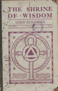 THE SHRINE OF WISDOM VOL. XVIII NO. 71 SPRING 1937