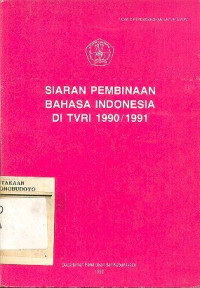 SIARAN PEMBINAAN BAHASA INDONESIA DI TVRI 1990/1991