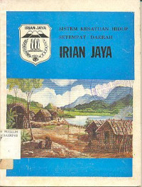 SISTEM KESATUAN HIDUP SETEMPAT DAERAH IRIAN JAYA