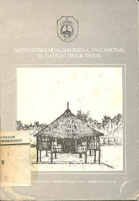 SISTEM PENGENDALIAN SOSIAL TRADISIONAL DI DAERAH TIMOR TIMUR