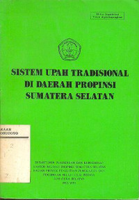 SISTEM UPAH TRADISIONAL DI DAERAH PROPINSI SUMATERA SELATAN