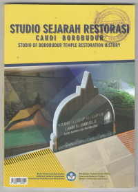 STUDIO SEJARAH RESTORASI CANDI BOROBUDUR ( STUDIO OF BOROBUDUR TEMPLE RESTORATION HISTORY)