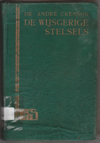 DR. ANDRE CRESSON DE WIJSGERIGE STELSELS (LES SYSTEMES PHILOSOPHIQUES) ( RUSAK )