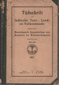TIJDSCHRIFT VOOR INDISCHE TAAL, LAND EN VOLKENKUNDE DEEL LXII 1923