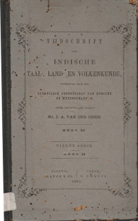 TIJDSCHRIFT VOOR INDISCHE TAAL, LAND, EN VOLKENKUNDE DEEL XI, VIERDE SERIE, DEEL II