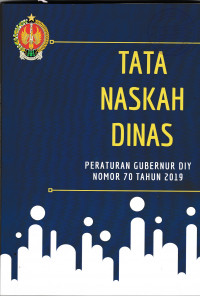 TATA NASKAH DINAS : PERATURAN GUBERNUR NOMOR 70 TAHUN 2019