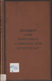 TIJDSCHRIFT VAN HET NEDERLANDSCH AARDRIJKSKUNDIG GENOOTSCHAPP TWEEDE SERIE, DEEL III, AFDEELING: MEER UITGEBREIDE ARTIKELEN