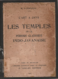 L'ART A JAVA LES TEMPLES DE LA PERIODE CLASSIQUE INDO-JAVANAISE : TJANDI KALASAN-TJANDI MENDOUT-BOROBOUDOUR-TJANDI PRAMBANAN (22)