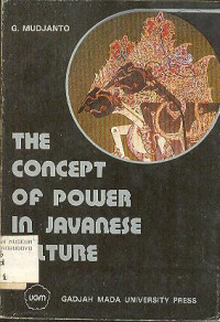 THE CONCEPT OF POWER IN JAVANESE CULTURE