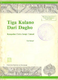 Tiga Kulano dari Dagho; Kumpulan Cerita Sangir Talaud