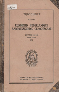 TIJDSCHRIFT VAN HET KONINKLIJK NEDERLANDSCH AARDRIJKSKUNDIG GENOOTSCHAPP TWEEDE SERIE DEEL XXXV 1918