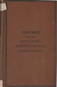 TIJDSCHRIFT VAN HET NEDERLANDSCH AARDRIJKSKUNDIG GENOOTSCHAP TWEEDE SERIE DEEL II
