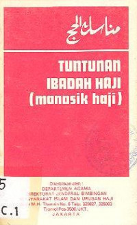 TUNTUNAN IBADAH HAJI (manasik haji)