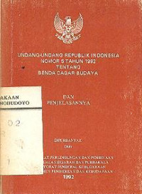 UNDANG-UNDANG REPUBLIK INDONESIA NOMOR 5 TAHUN 1992 TENTANG BENDA CAGAR BUDAYA DAN PENJELASANNYA