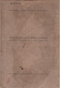 OOSTERSCH GENOOTSCHAP IN NEDERLAND : VERSLAG VAN HET ZESDE CONGRES GEHOUDEN TE LEIDEN OP 3, 4, EN 5 APRIL 1929