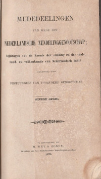 MEDEDEELINGEN VAN WEGE HET NEDERLANDSCHE ZENDELINGGENOOTSCHAP VEERTIENDE JAARGANG