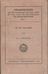 VERHANDELINGEN VAN HET KONINKLIJK INSTITUUT VOOR DE TAAL, LAND, EN VOLKENKUNDE VAN NEDERLANDSCH-INDIE DEEL 2 DE VAL VAN SORA