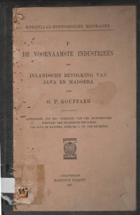 Ia DE VOORNAAMSTE INDUSTRIEEN DER INLANDSCHE BEVOLKING VAN JAVA EN MADOERA