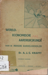 WERELD-ECONOMISCH AARDRIJKSKUNDE VOOR DE INDISCHE HANDELSSCHOLEN