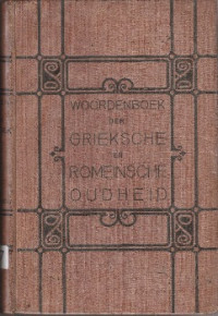 WOORDENBOEK DER GRIEKSCHE EN ROMEINSCHE OUDHEID (RP II/57)
