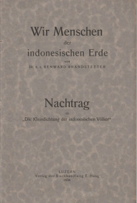 WIR MENSCHEN DER INDONESISCHEN ERDE V: NACHTRANG ZU 