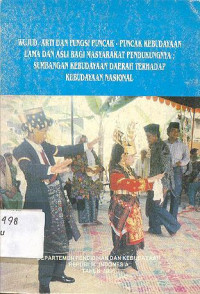 WUJUD, ARTI DAN FUNGSI PUNCAK-PUNCAK KEBUDAYAAN LAMA DAN ASLI BAGI MASYARAKAT PENDUKUNGNYA : SUMBANGAN KEBUDAYAAN TERHADAP KEBUDAYAAN NASIONAL